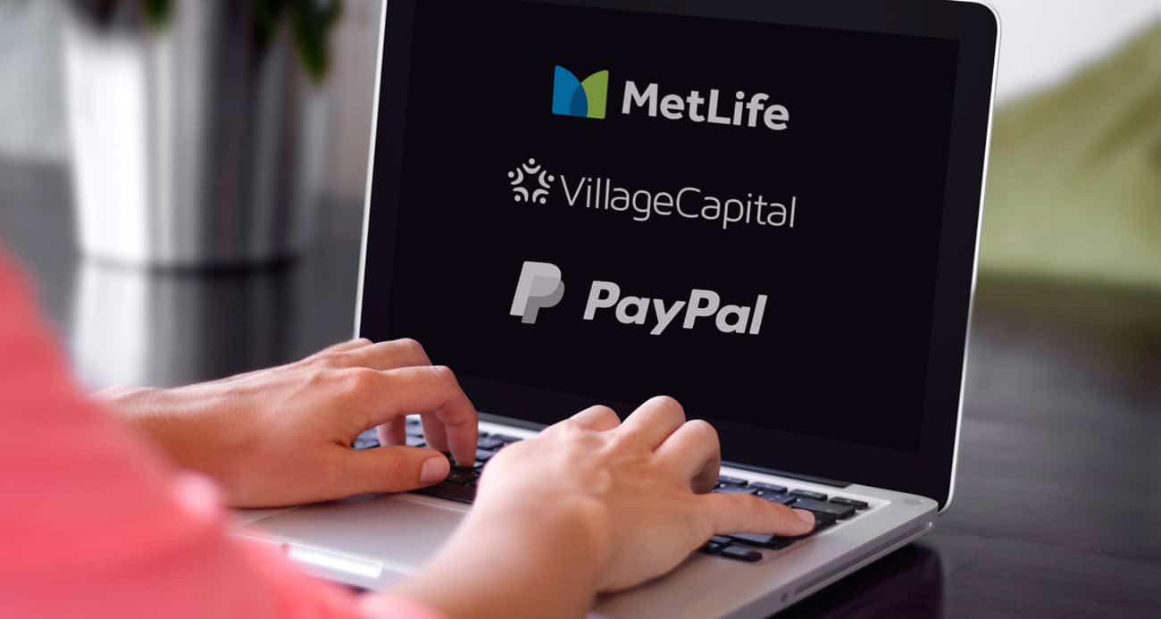 Fintechs, Apply To Raise Us$50,000 Through Village Capital, The Metlife Foundation, And Paypal
